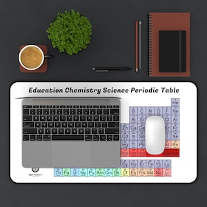 Education Chemistry Science Periodic Table School Desk Mat