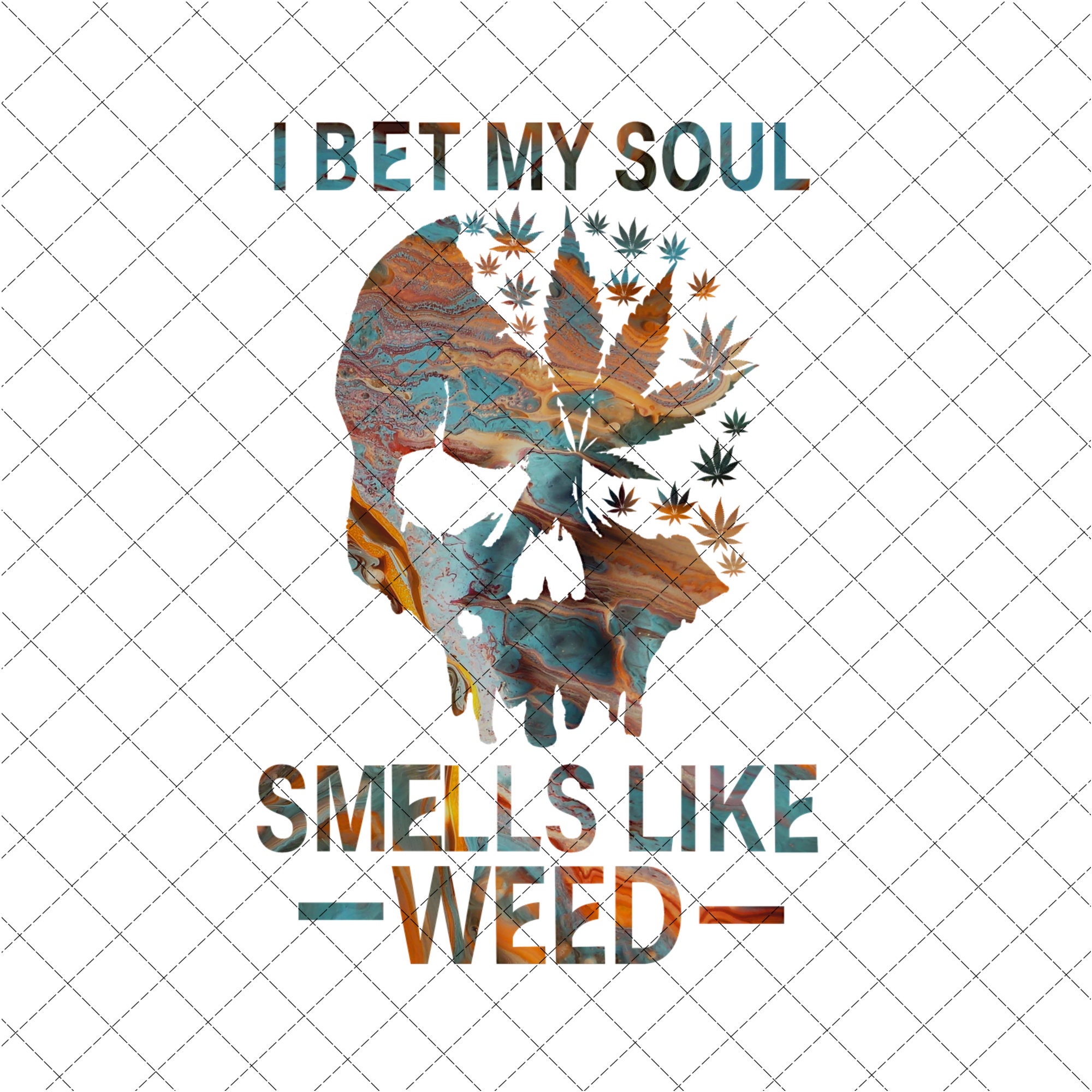 I bet my soul smells like Weed Cannabis Skull Cup Pattern Etsy