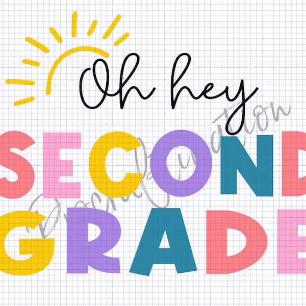 Oh hey second grade SVG PNG