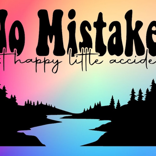 no mistakes just happy little accidents bob ross svg