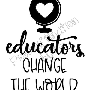 Educators change the world SVG digital