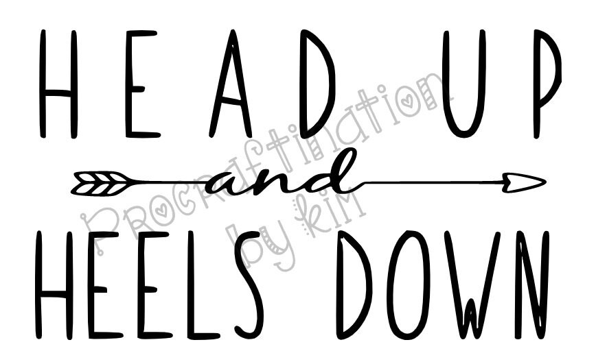 Head up Heels Down Svg File Digital Etsy