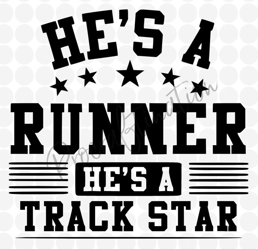 He's a Runner He's a Track Star Svg Etsy