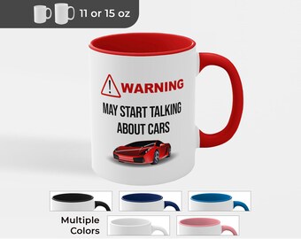 Funny Car Enthusiast Coffee Mug: Warning May Talk About Cars