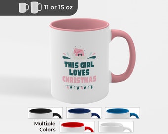 This Girl Loves Christmas Coffee Mug - Holiday Gift