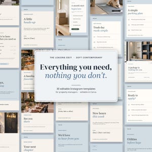 May include: A collection of 30 editable Instagram templates for property managers, featuring a light blue and cream color palette with the text: The Leasing Edit, Soft Contemporary, Everything you need, nothing you don't.