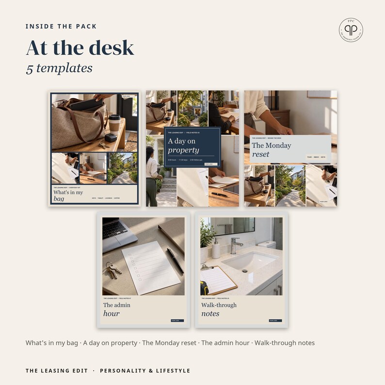 May include: A collection of five digital templates titled At the desk, featuring layouts for What's in my bag, A day on property, The Monday reset, The admin hour, and Walk-through notes. The designs include photography of bags, desks, and interiors.