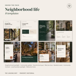 May include: A set of 8 digital templates titled Neighborhood life, featuring layouts for community updates, local spots, and property highlights. The designs use a neutral color palette with dark green accents and serif typography.