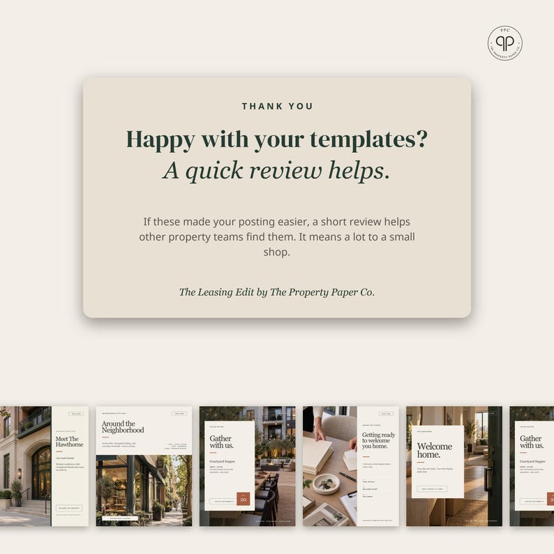May include: A beige digital review request card featuring the text Thank You, Happy with your templates? A quick review helps. If these made your posting easier, a short review helps other property teams find them. The Leasing Edit by The Property Paper Co.