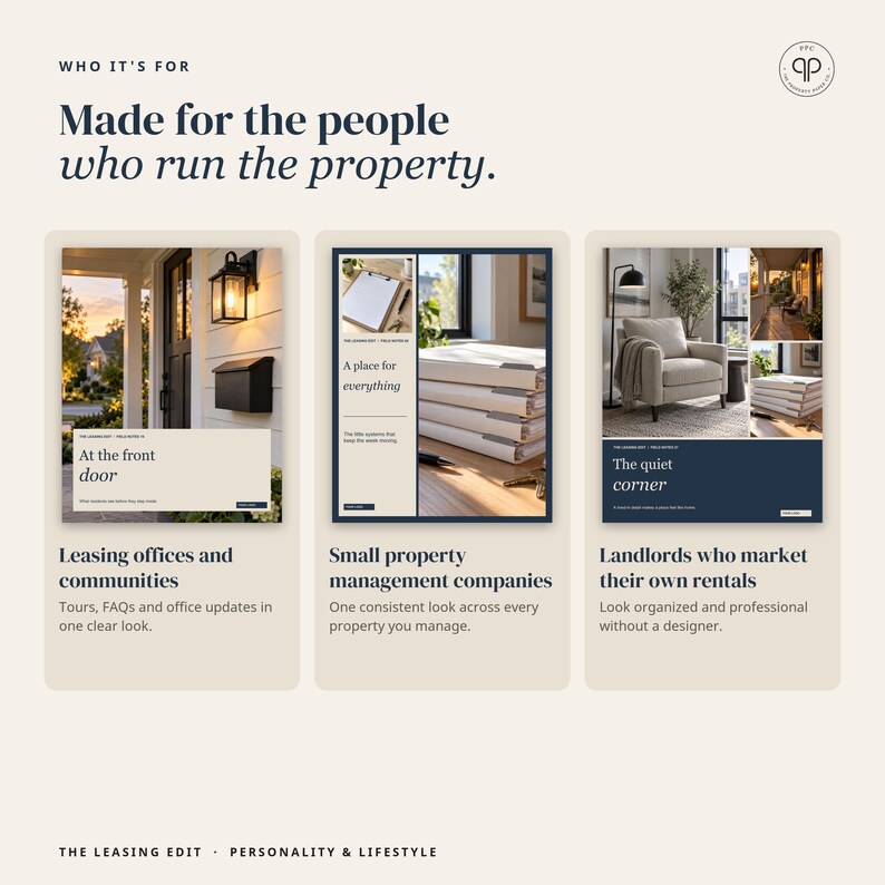 May include: A marketing graphic titled Who It's For, Made for the people who run the property. It features three panels: At the front door, A place for everything, and The quiet corner, showcasing property management resources for leasing offices and landlords.