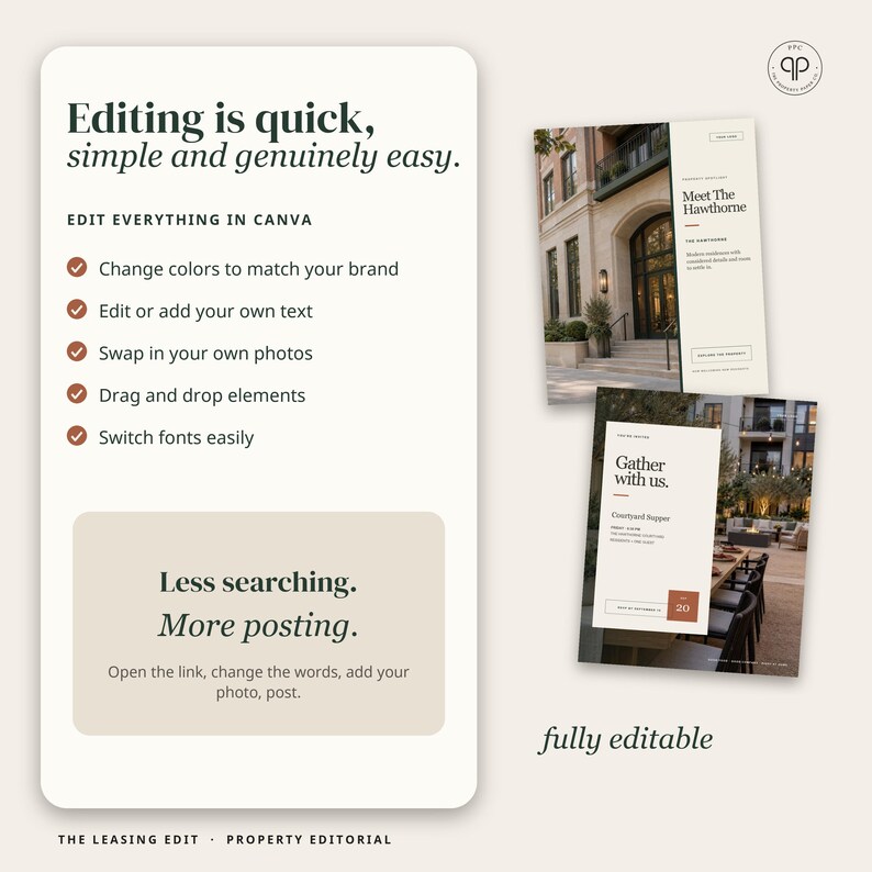 May include: A digital marketing template set featuring text that reads Editing is quick, simple and genuinely easy, Edit everything in Canva, Less searching. More posting, Meet The Hawthorne, and Gather with us. Includes two flyer designs.