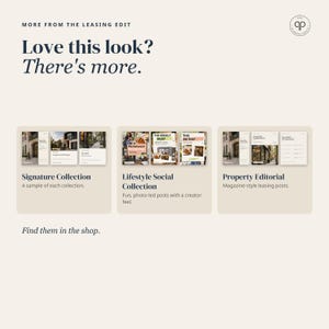 May include: A digital marketing graphic titled More from the Leasing Edit, Love this look? There's more. It displays three collections: Signature Collection, Lifestyle Social Collection, and Property Editorial, each featuring small thumbnail previews of social media templates.