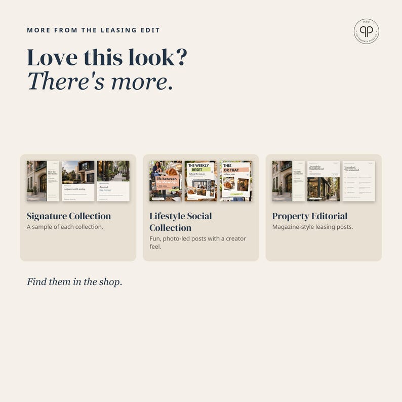 May include: A digital marketing graphic titled More from the Leasing Edit, Love this look? There's more. It displays three collections: Signature Collection, Lifestyle Social Collection, and Property Editorial, each featuring small thumbnail previews of social media templates.