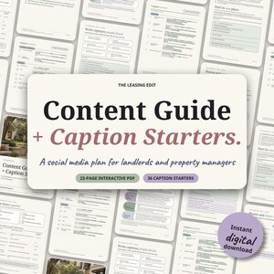 May include: A 23-page interactive PDF titled The Leasing Edit Content Guide + Caption Starters. A social media plan for landlords and property managers. The document includes 36 caption starters and is available as an instant digital download.