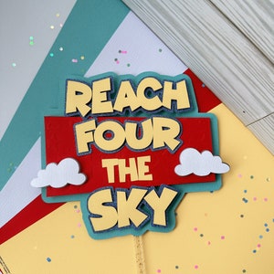 Reach four the sky topper for cake, four years old, sky theme cake topper