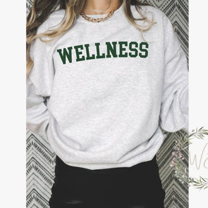 WELLNESS SWEATSHIRT | Arbonne inspired clothing | Fizz | Team Gift | Bon Babe | Incentive | Be Well | Green Gut Glow