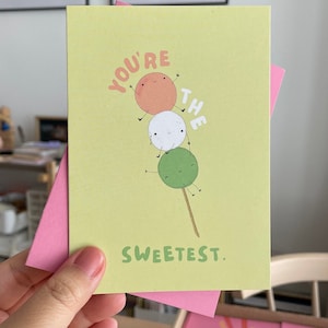 Japanese dessert friendship card, Dango 'You’re the sweetest' 100% recycled paper card mochi food pun kawaii cute