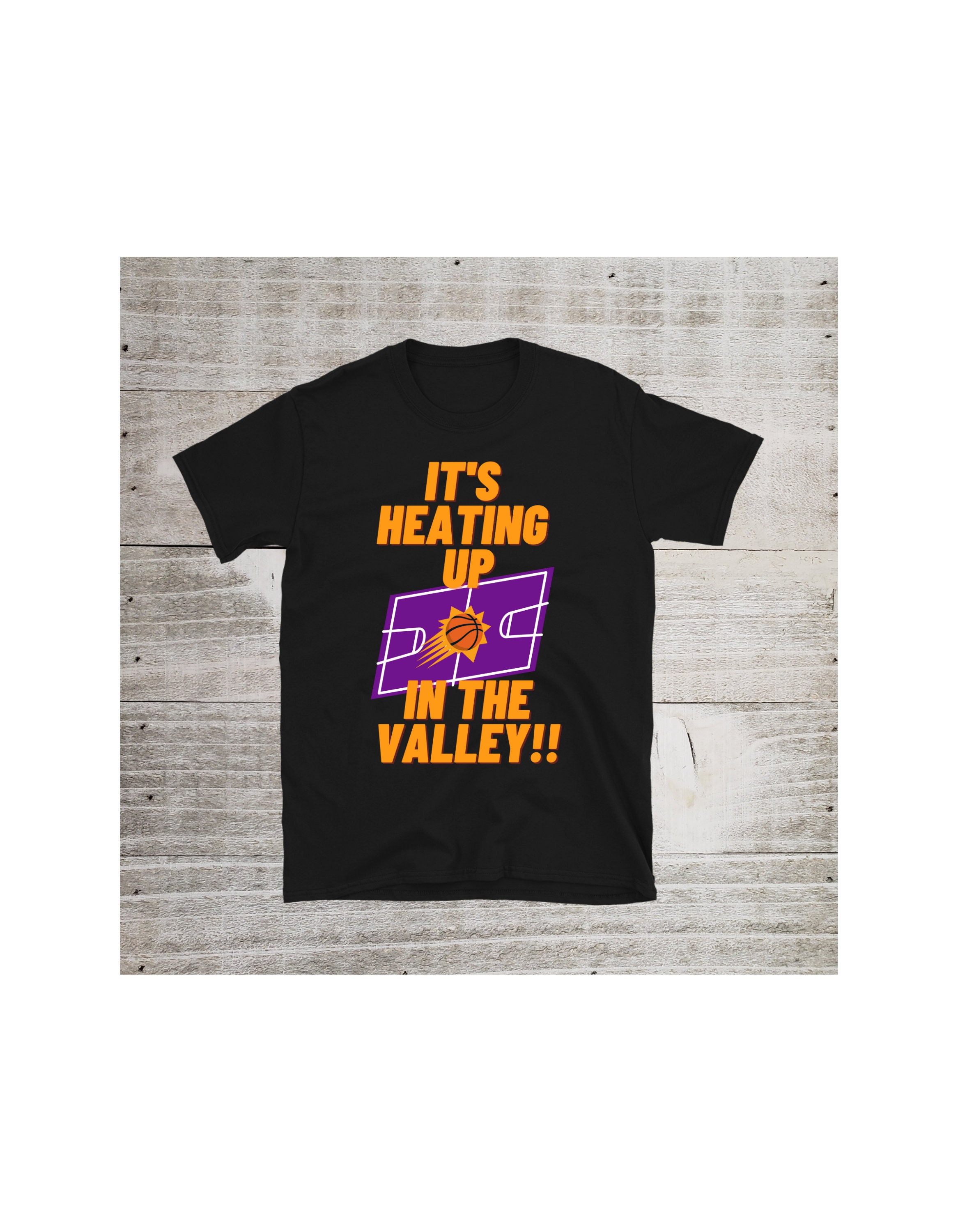 It's heating up in the valley shirt Phoenix Suns shirt Etsy
