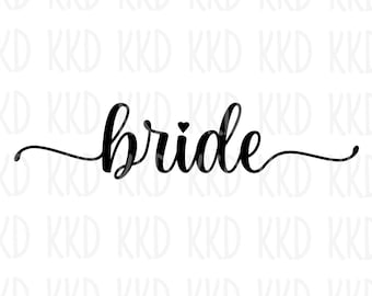 Bride SVG Cut File: Wedding Sign, Cricut, Silhouette (Digital Download)