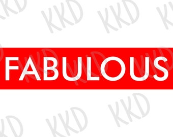 Fabulous Quote SVG: Stylish Cricut Cut File (Digital Download)