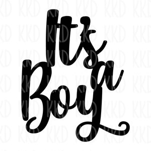 It&#39;s a Boy SVG, Gender Reveal SVG, Baby Shower SVG, Gender Reveal Cake Topper Cut File, Silhouette Cricut File, Pregnancy Announcement svg