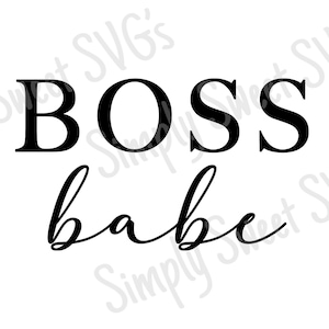 Boss Babe SVG, Girl Boss svg, Entrepreneur Quote svg, dxf, png instant download, Cricut cut file, Silhouette cut file