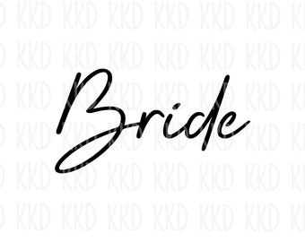 SVG de novia, letrero de novia, SVG de boda, SVG de cita de novia, PNG, DXF, JPEG, archivo de corte de silueta de Cricut, descarga instantánea, descarga digital