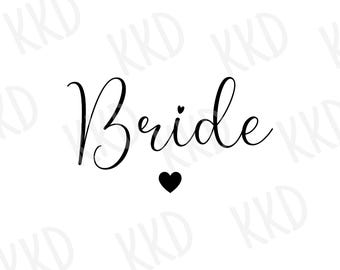Bride SVG: Wedding Sign Cut File (Digital Download)
