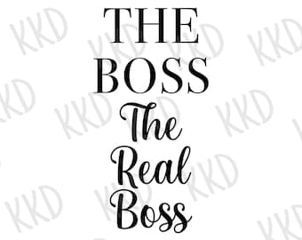Couples SVG The Boss and The Real Boss Matching Set: Cricut Silhouette Cut File (Digital Download)