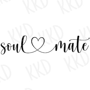 Soulmate SVG-Schnittdatei für Cricut und Silhouette, Seelengefährte mit Herz, Hochzeit SVG, Liebe SVG, Cricut Cut Files