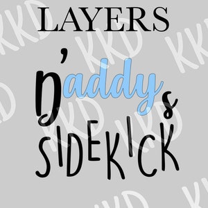 Daddy's Sidekick SVG, Daddy Sign, Dad Quote, Father's Day SVG, New Dad ...