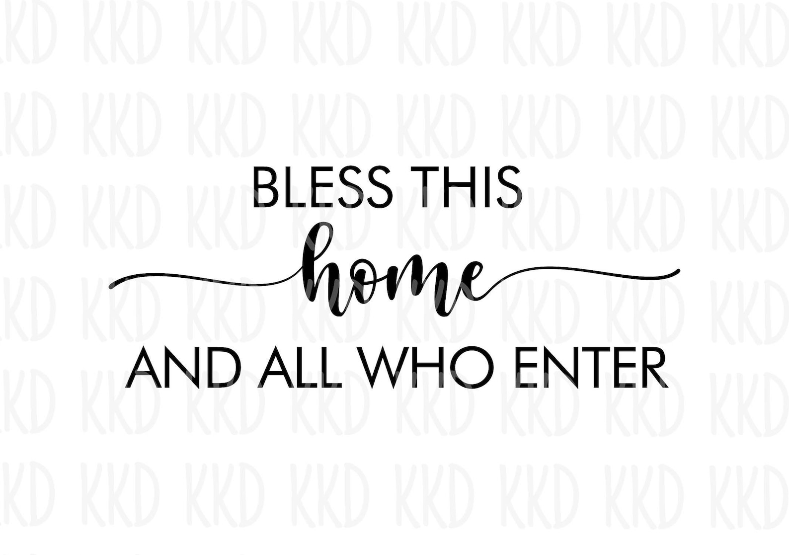 Bless This Home and All Who Enter SVG Sign SVG Etsy