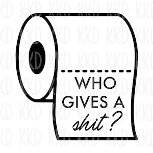Lustiges Toilettenpapier SVG: Badezimmer Humor sarkastische Cricut-Datei (digitaler Download)