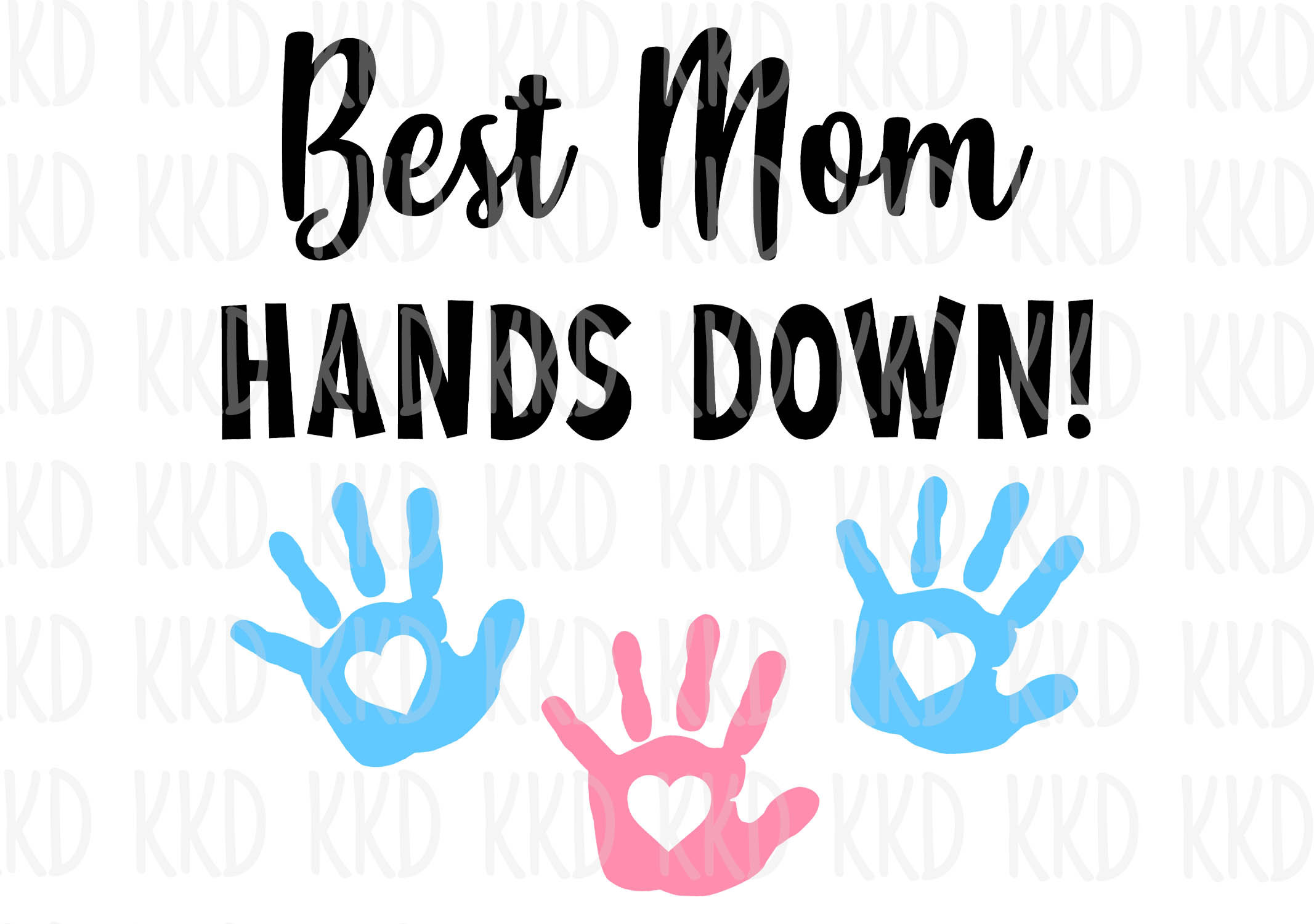 Best Mom Hands Down SVG Mom SVG Mom Quote SVG Mother's Etsy