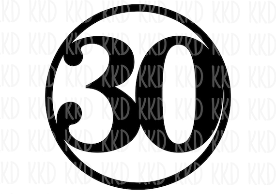 30 SVG, Birthday Cake Topper Clipart, Milestone Party Cricut and Silhouette Cut File