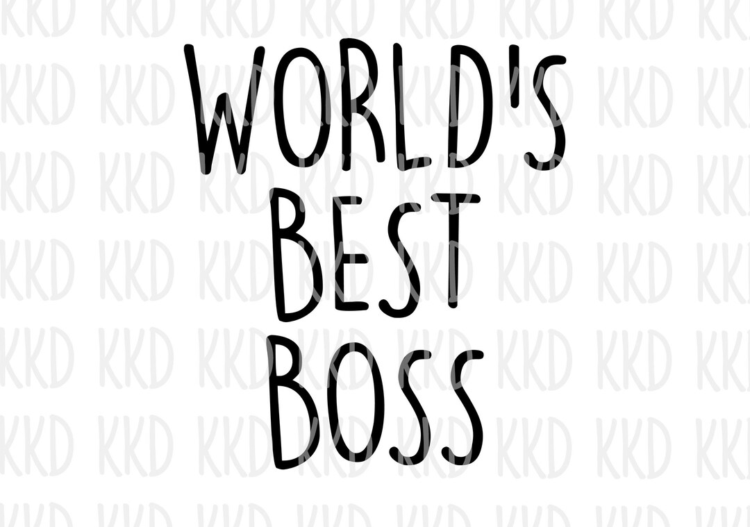 World's Best Boss SVG, Boss SVG, Boss Quote, Best Boss Ever SVG, Cricut