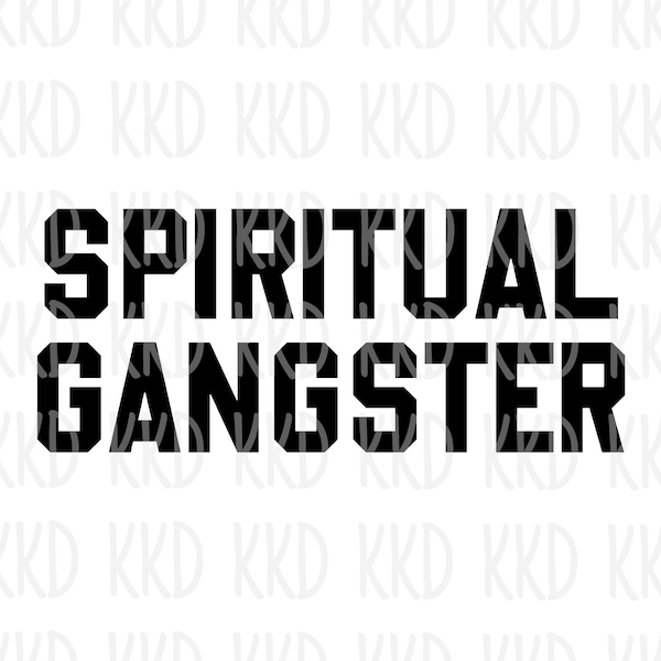 Spiritual Gangster Svg, Gypsy Soul Svg, Digital Downloads, Gypsy Soul Svg Downloads, Spiritual Svg Files, Cricut Silhouette Cut Files