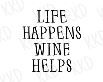 Wine Lover SVG: Funny Quote Design, Cricut Silhouette (Digital Download)