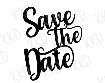 Save the Date SVG Wedding Sign Design: Cricut Silhouette Cut File (Digital Download)