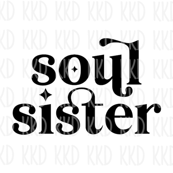 Soul Sister SVG, Sister SVG, Siblings SVG, Bff Svg, Besties Quotes, Best Friends Quote, Cricut Silhouette Cameo Cut Files, png, jpeg, eps