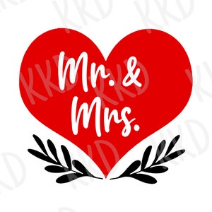 Mr and Mrs SVG, Wedding SVG, Husband and Wife svg, Wedding Quote svg, Wedding Clipart, Wedding Sign, Cricut Silhouette Cut File
