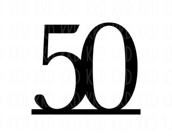 50th Birthday SVG, Cake Topper, Party Decor (Digital Download)