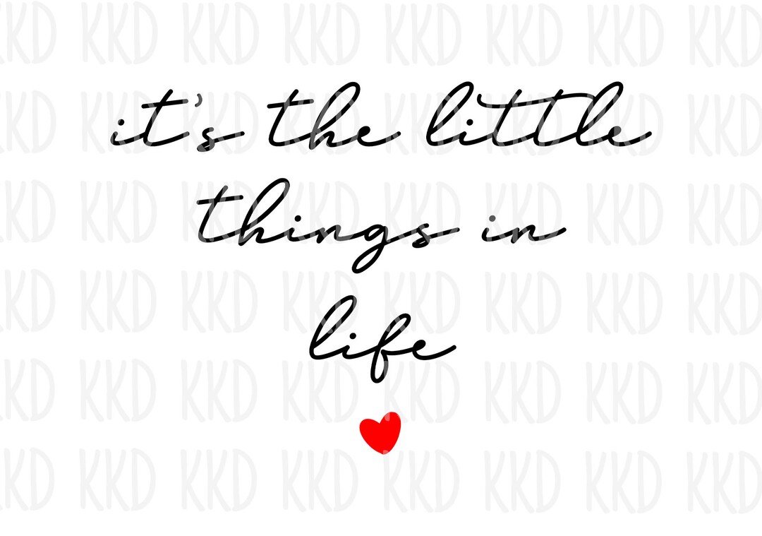 It's the Little Things in Life SVG, Simple Things in Life SVG, the