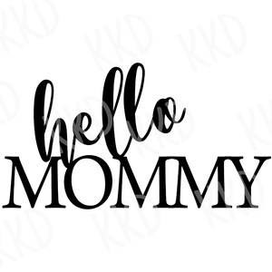 Archivos SVG de "Hola Mamá", "Bebé Viene Pronto", Archivos SVG de Body para Anuncio de Bebé Recién Nacido, Archivos de Corte Cricut