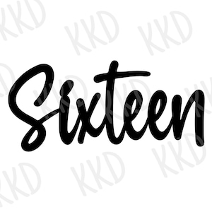 Sixteen SVG, Sweet 16 Cake Topper svg, 16th Birthday svg, Teen Girl svg, dxf, png instant download, Sixteen Cut File, Party svg