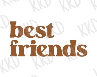 Best Friends SVG, Besties svg, Friendship Quote svg, Matching svg, Best Friend Forever svg, Cricut cut file, png dxf instant download