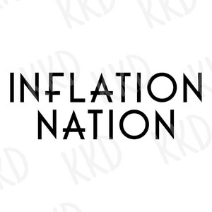 "Infation Nation SVG, 2024 Zitat, ""Inflürationszitat"", Zustand der Nation, Amerika SVG, USA, Kanada svg, Cricut Silhouette Cut Files."