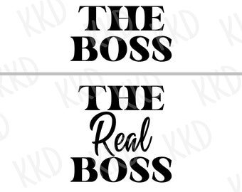 The Boss and The Real Boss SVG - Couple Design (Digital Download)