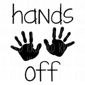 Ne touchez pas les mains SVG, signe interdit de toucher les mains, svg interdit, SVG signe de la classe, salle de jeux signe SVG, fichiers de coupe camée Cricut Silhouette, téléchargement immédiat