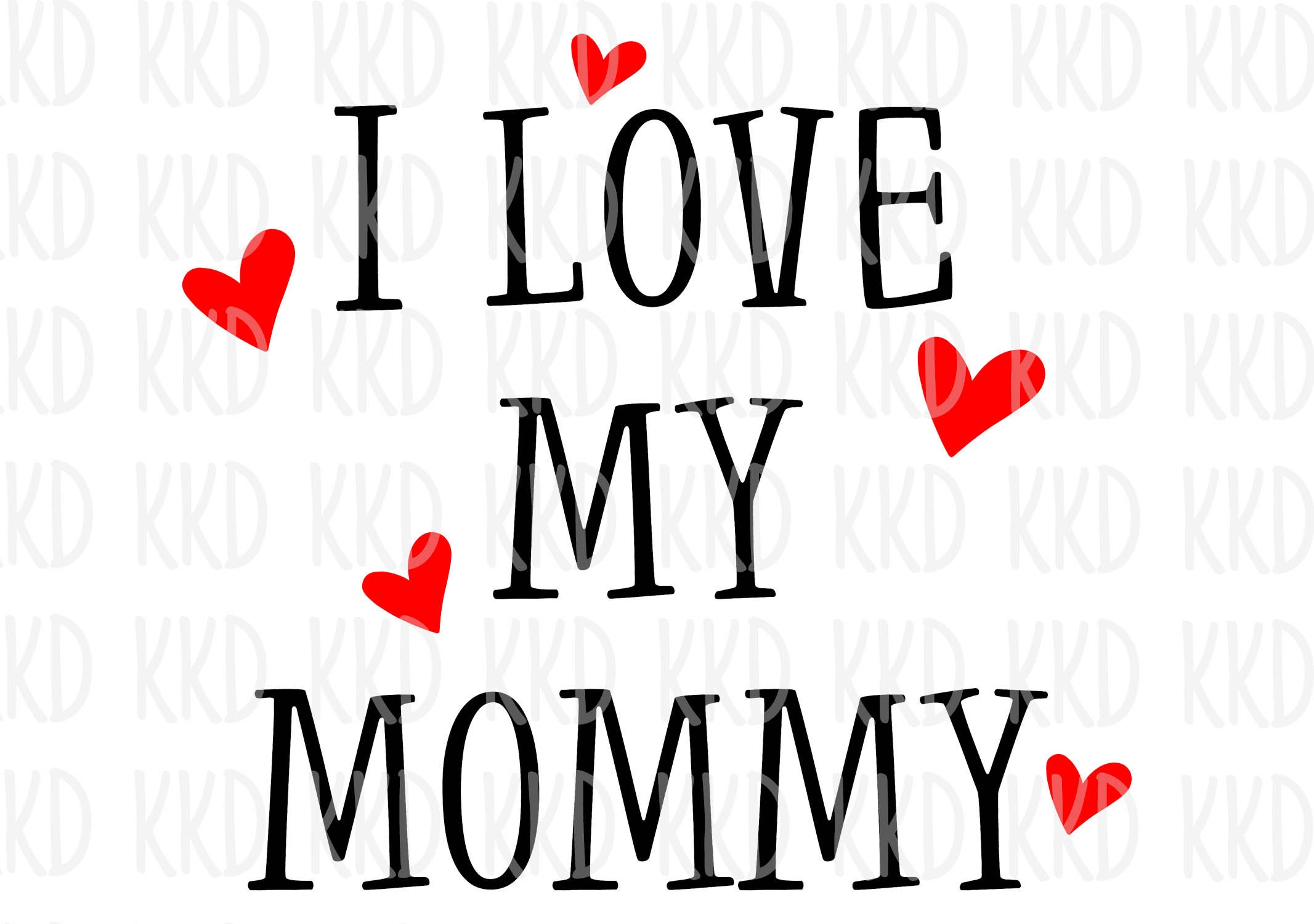 I Love My Mommy SVG I Love My Mom SVG Mommy And Baby SVG Etsy